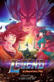 ดูหนัง Legend – A Dragon Ball Tale 2022