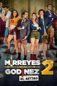 ดูหนัง Mirreyes vs. Godínez 2: El retiro 2022