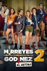 ดูหนัง Mirreyes vs. Godínez 2: El retiro 2022