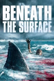 ดูหนัง Beneath the Surface 2022