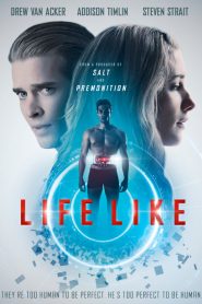 ดูหนังใหม่ล่าสุด LIFE LIKE (2019) ซับไทย