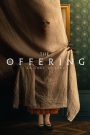 ดูหนังใหม่ล่าสุด THE OFFERING (2022)